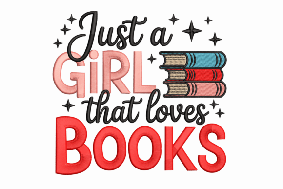 Just a Girl That Loves Books: A Craft Fair-Ready Embroidery Design?