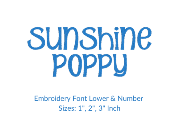 Sunshine Poppy Font: A Sweet Touch for Custom Embroidery Sellers